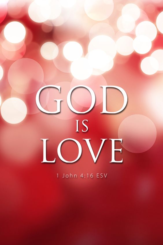 GOD IS LOVE